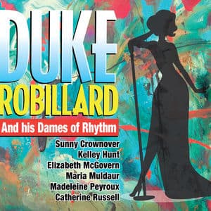Duke Robillard And His Dames Of Rhythm
