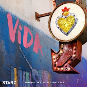 Vida (Original Series Soundtrack) [Hi-Res]