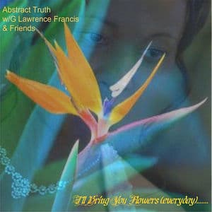 I'll Bring You Flowers (Everyday).......