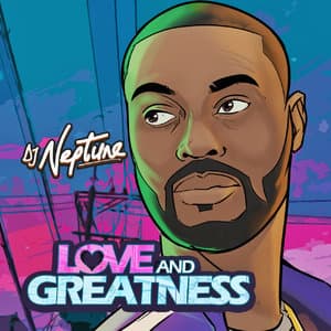 Love And Greatness