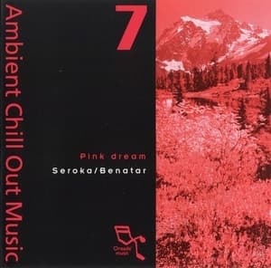 Pink Dream (Aambient Chill Out Music 7)