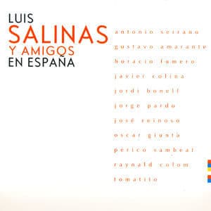 Luis Salinas Y Amigos En Espana