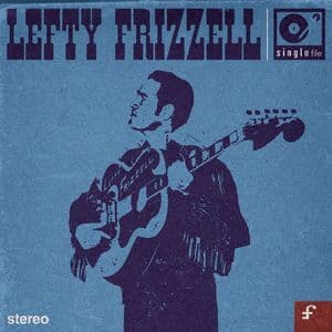 Lefty Frizzell (The Singles Collection)