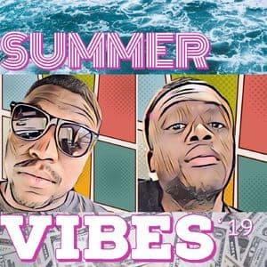 Summer Vibes '19