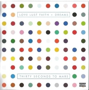 Love Lust Faith + Dreams