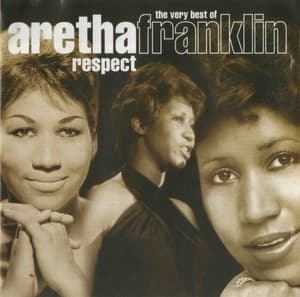 Respect (The Very Best Of Aretha Franklin)