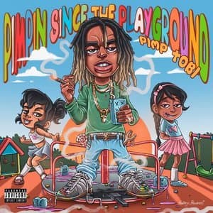 Pimpin Since The Playground