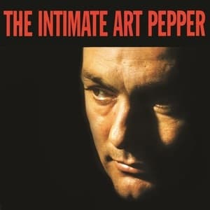 The Intimate Art Pepper