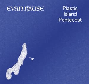 Plastic Island Pentecost