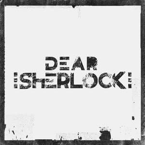 Dear Sherlock