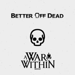 Better Off Dead