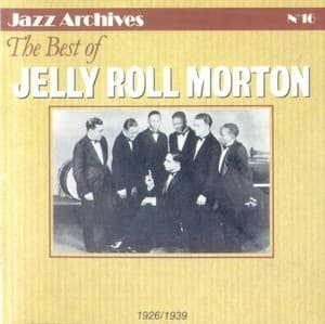 The Best Of Jelly Roll Morton
