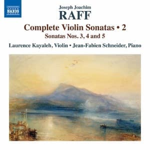 Raff Complete Violin Sonatas, Vol. 2