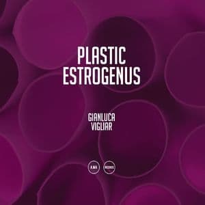 Plastic Estrogenus