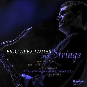 Eric Alexander With Strings