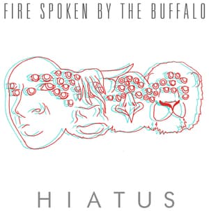 Fire Spoken By The Buffalo