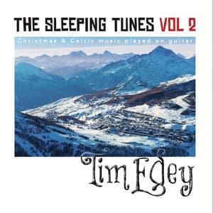 The Sleeping Tunes, Vol. 2 Christmas & Celtic Music Played On Guitar