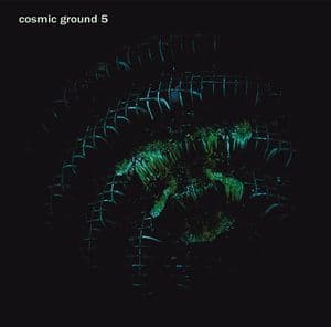 Cosmic Ground 5