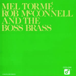 Mel Torme, Rob Mcconnell And The Boss Brass