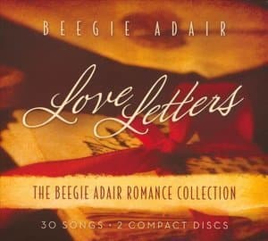 Love Letters: The Beegie Adair Romance Collection (CD2)