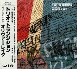 Trio Transition With Special Guest Oliver Lake