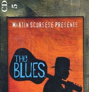 Martin Scorsese Presents The Blues (CD5)