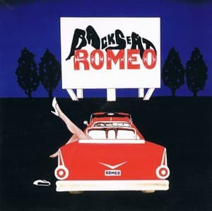 Backseat Romeo (bs-1001)