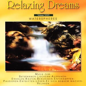 Relaxing Dreams Vol. XXIV - Waterspheres
