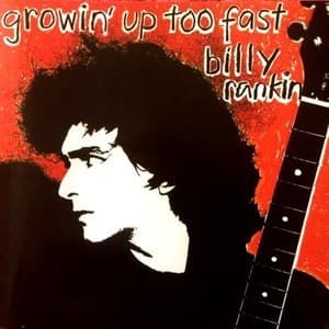 Growin' Up Too Fast (2002 Remaster)