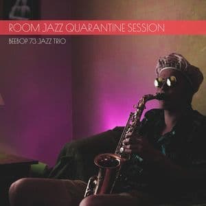 Room Jazz Quarantine Session