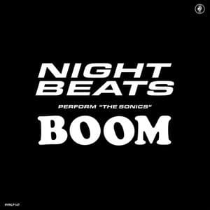 Night Beats Play The 'Sonics' Boom