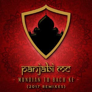 Mundian To Bach Ke (2017 Remixes)