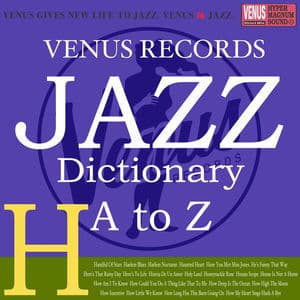 Jazz Dictionary H