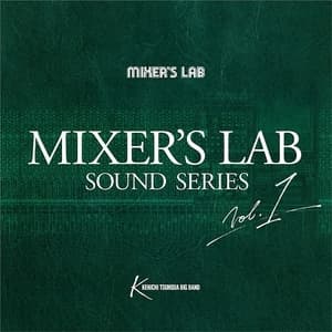 Mixer's Lab Sound Series Vol.1