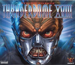 Thunderdome XVIII - Psycho Silence