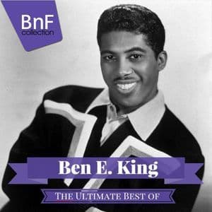 The Ultimate Best Of Ben E. King