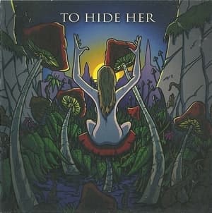 To Hide Her