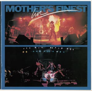 Mother's Finest Live