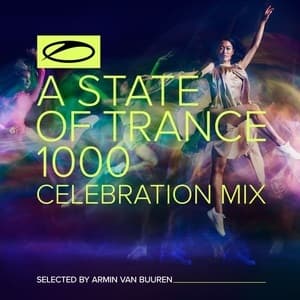 A State Of Trance 1000 Celebration Mix