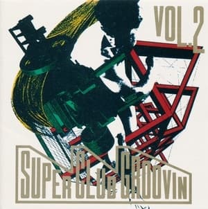 Super Club Groovin' Vol. 02