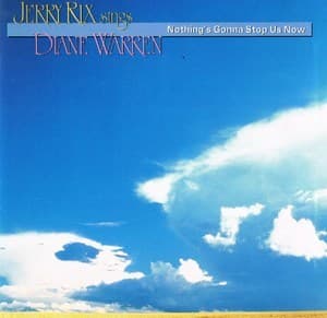 Jerry Rix Sings Diane Warren - Nothing's Gonna Stop Us Now