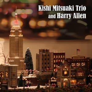 Kishi Mitsuaki Trio & Harry Allen