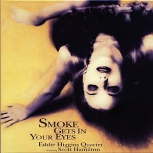 Smoke Gets In Your Eyes