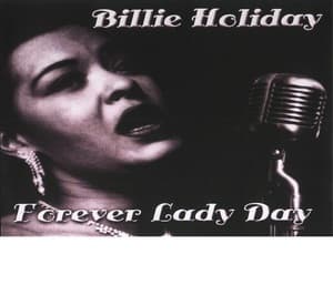 Forever Lady Day