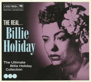 The Real... Billie Holiday (The Ultimate Collection)