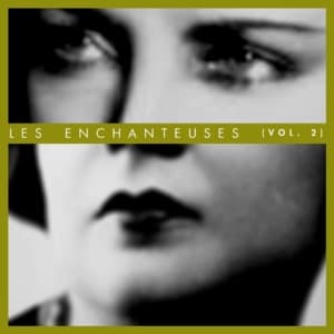 Les Enchanteuses, Vol. 2