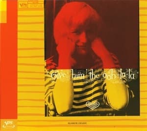 Give Him The Ooh-La-La