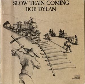 Slow Train Coming