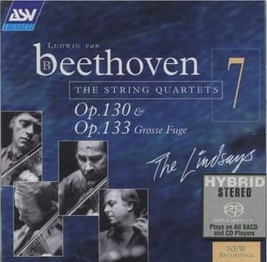 Op. 130 & Op. 133 Grosse Fugue (The Lindsays)