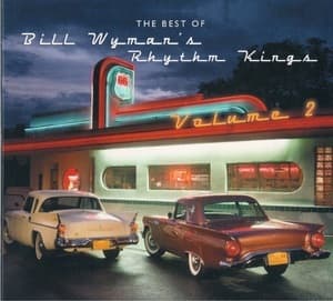 The Best Of Bill Wyman's Rhythm Kings Volume 2